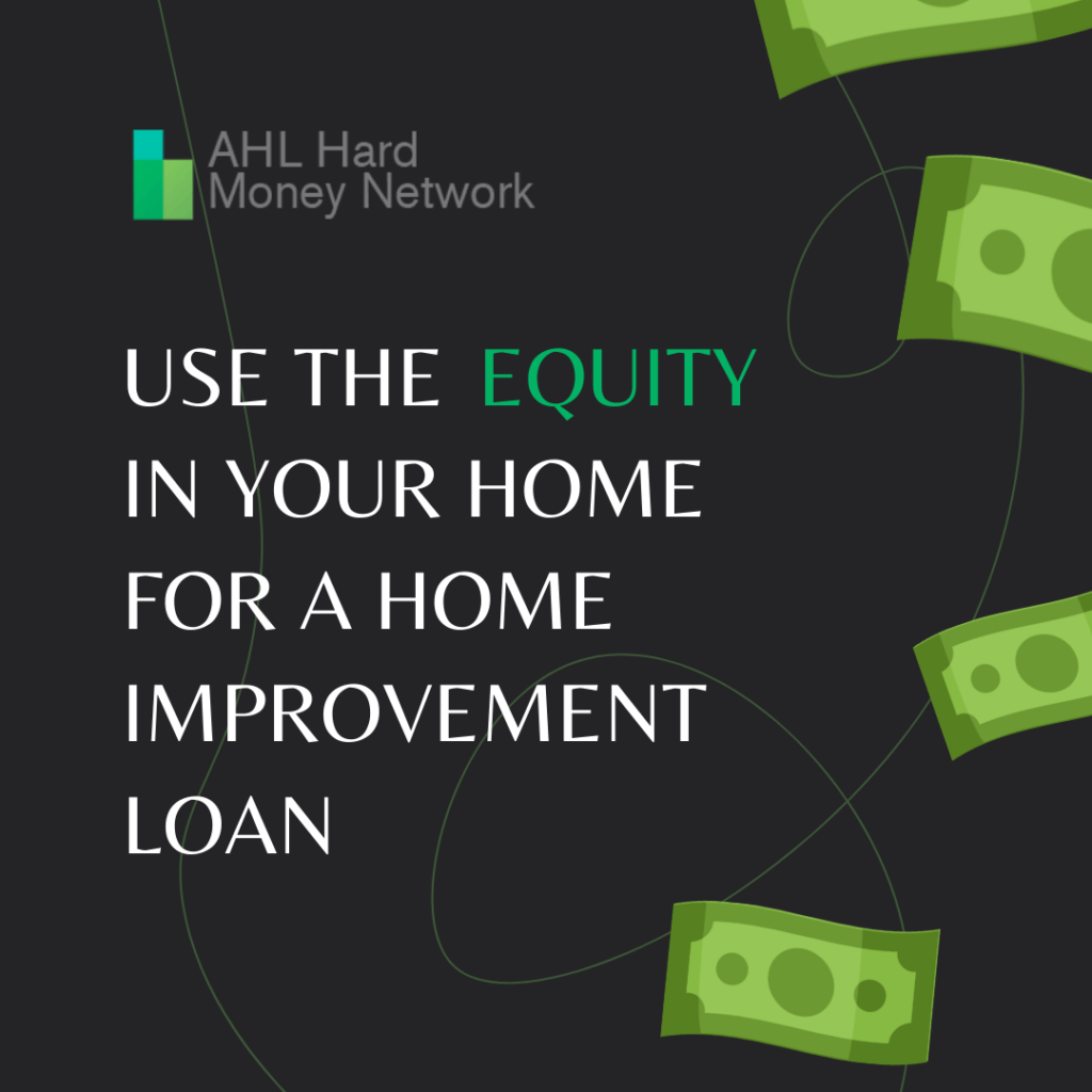 Use the Equity in Your Home for a Home Improvement Loan